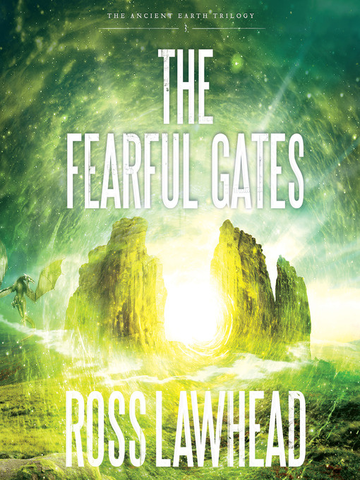 Title details for The Fearful Gates by Ross Lawhead - Available